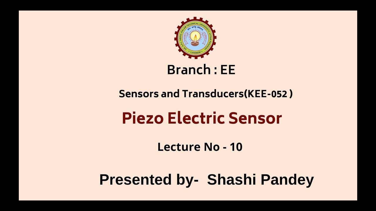 Sensors & Transducers | Piezo Electric Sensor | AKTU Digital Education ...