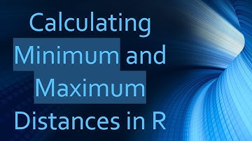 Calculating Minimum and Maximum Distances in R