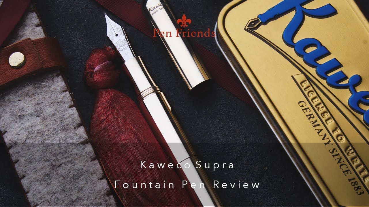 Kaweco Supra Fountain Pen Review