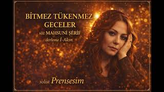 Bitmez Tükenmez Geceler - Prensesim(Insan Hayatan Kopmayı Versin Her Şey Bitmiştir)Prensesim - Imparator