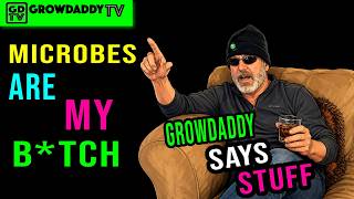 GDSS 05 GrowDaddy Says Stuff About Plant Nutrients For Beginners