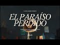 Miniature de la vidéo de la chanson El Paraíso Perdido