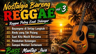 Bikin Nagih!! Reggae Ska [Nostalgia] Reggea Paling Enak Didengar Saat Santai Dan Ngopi