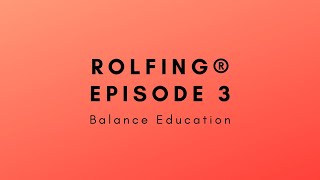 #3 Full Sessions Rolfing Ten Series with Arthur Gillespie  #3