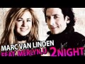 Marc Van Linden ft. Merlyn Uusküla - 2 Night