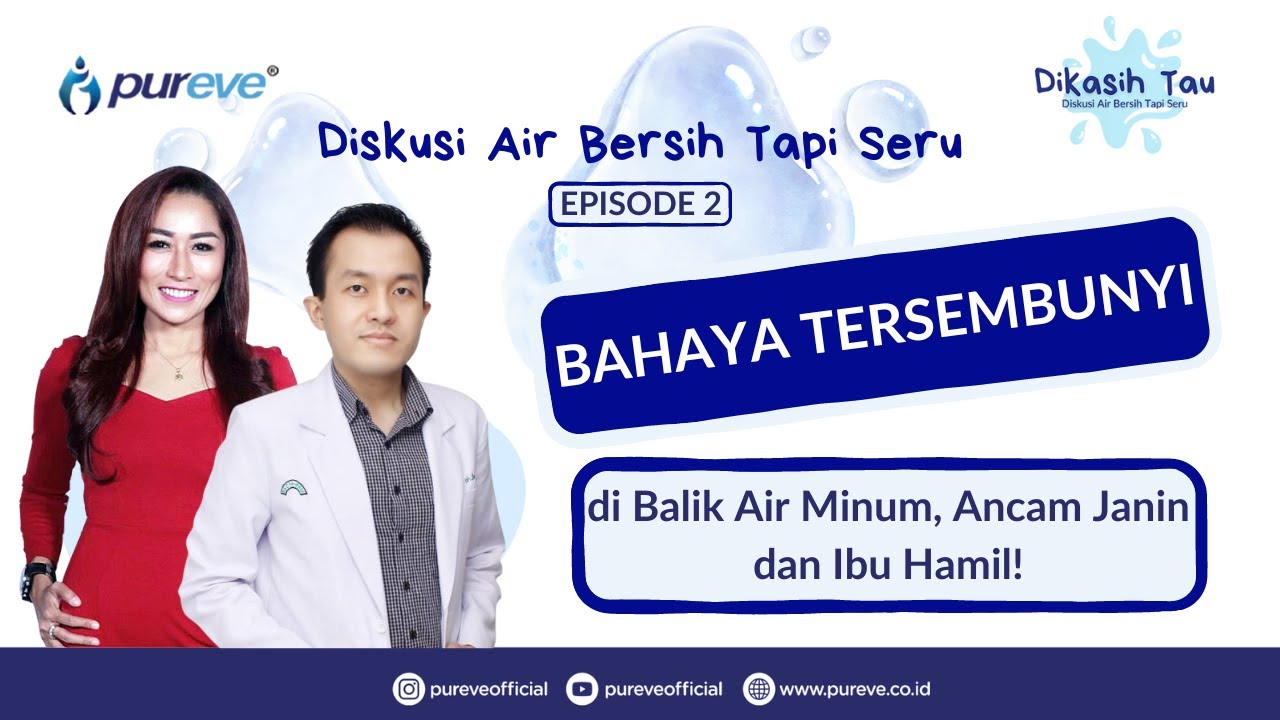 Bahaya Tersembunyi di Balik Air Minum, Ancam Janin dan Ibu Hamil! | Dikasih Tau EPS. 2