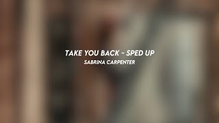 Download Lagu take you back: sabrina carpenter (sped up) MP3