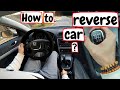 How to Reverse a manual car?🚘 (Clutch control &amp; Gas) Tutorial: Parking techniques &amp; REVERSE gear