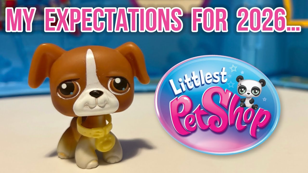 Мои ожидания от Littlest Pet Shop в 2026 году…