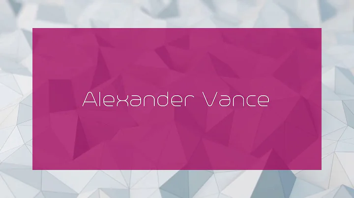 Alexander Vance - appearance