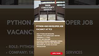 Python AWS Developer Job Vacancy at TCS |Link in Description #tcsjobs #fulltimejobs