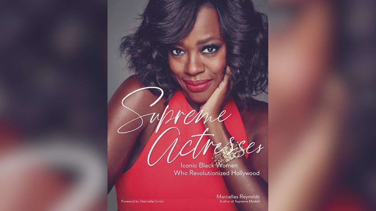 Author Marcellas Reynolds talks new book '"Supreme Actresses: Iconic Black Women Who Revolutionized