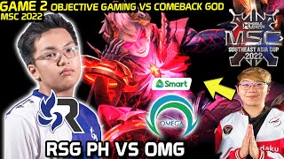 LOWER FINAL GAME2 MSC RSG PH VS OMEGA , OBJECTIVE GAMING VS COMEBACK GOD