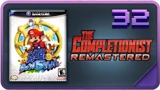 32. Super Mario Sunshine - The Completionist (REUPLOADED)