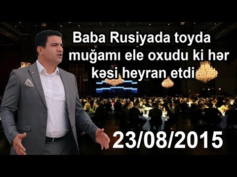 Baba Rusiyada toyda  muğamı ele oxudu ki hər kəsi heyran etdi #muqam #rusiya #muğam #toy