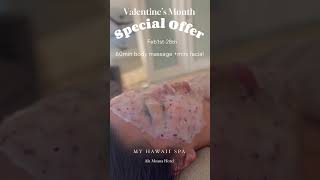 Celebrate love this Valentine at My Hawaii Spa #massagespa #anniversarycelebration #relax