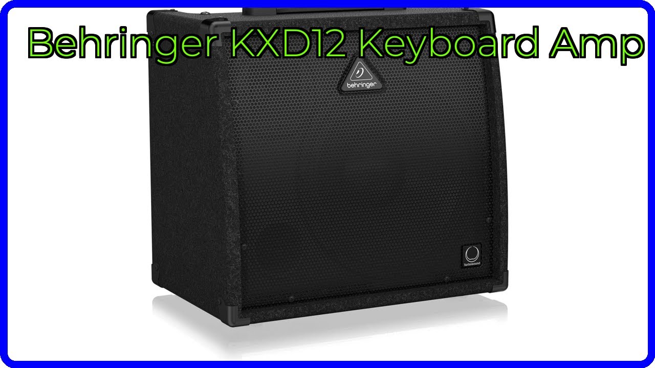 REVIEW (2026): Behringer KXD12 Keyboard Amp. ESSENTIAL details