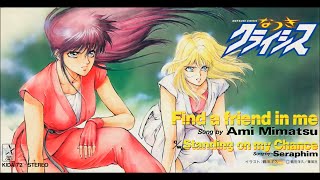 Find a friend in me / Natsuki Crisis
