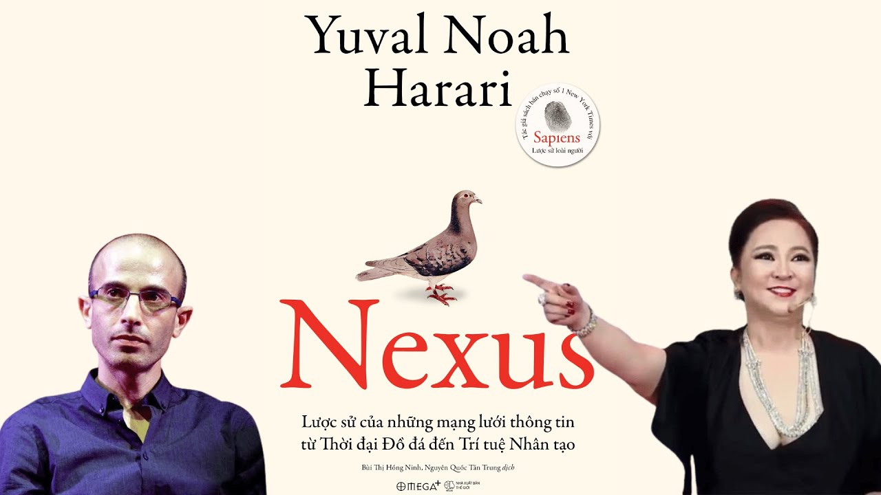 Outline Video NGUYỄN PHƯƠNG HẰNG và HARARI: Sách Nexus và Tự do Ngôn luận | Hội Đồng Cừu | Triết học Đại chúng