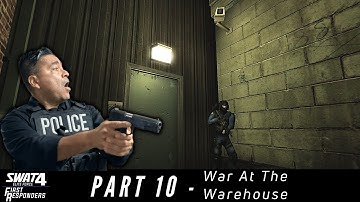 I DECLARE WAR ON THE WAREHOUSE! SWAT Commander plays FIRST RESPONDERS Mod - Part 10!
