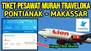 Harga Tiket Pesawat Pontianak Makassar di Aplikasi Traveloka Tiket Pesawat Murah Hari ini 2025