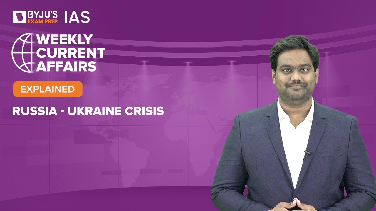 Russia Ukraine Crisis Russia Ukraine Conflict Explained UPSC