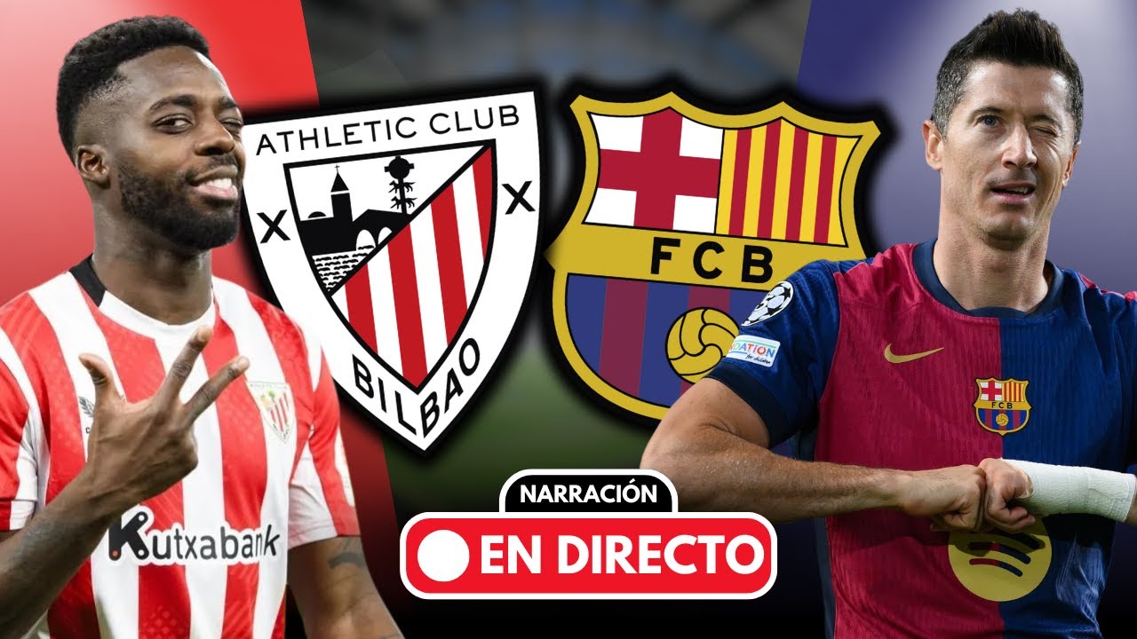 ATHLETIC CLUB 🆚 FC BARCELONA | 🔴 EN DIRECTO | NARRACIÓN SUPERCOPA DE ...