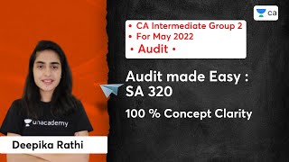 Audit made Easy : SA 320 | 100 % Concept Clarity | CA Intermediate Audit | Deepika Rathi