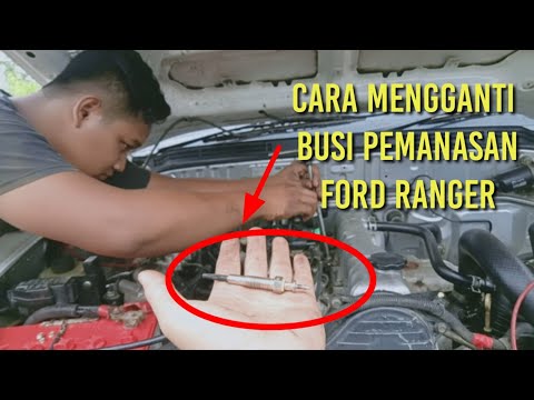 Cara mengganti /melepas busi pemanas mobil Ford Ranger / spark plug