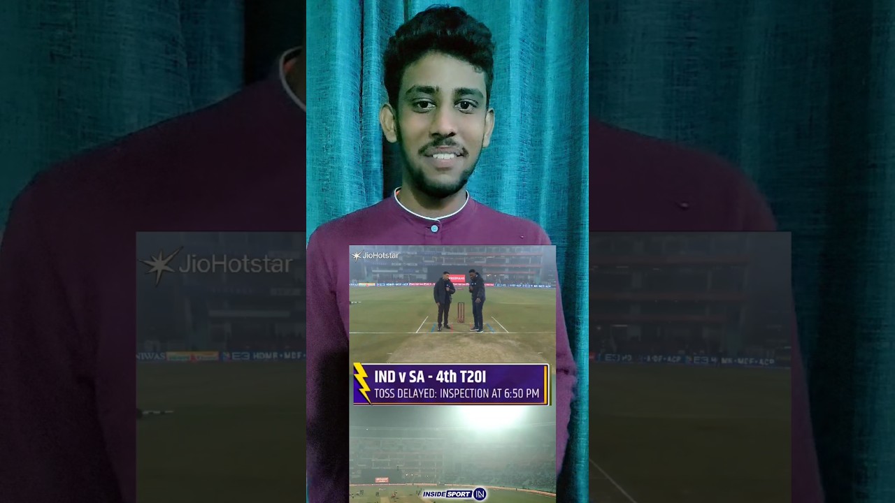 🏏 IND v SA: 4th T20I Toss Delayed Due to Fog! 🌫️