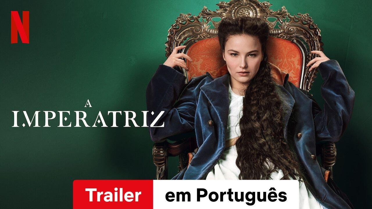 A Imperatriz (Temporada 1) | Trailer em Português | Netflix - YouTube