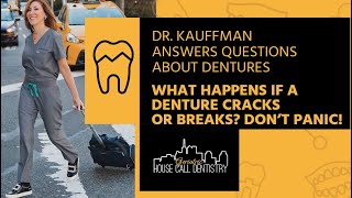 What to do if a denture cracks or breaks? (Don't Panic - and Do NOT Try and Fix it Yourself!) Net Worth