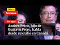 🔴  Andrés Petro, hijo de Gustavo Petro, habla desde su exilio en Canadá | Vicky en Semana