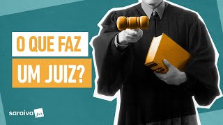 O que faz um JUIZ?