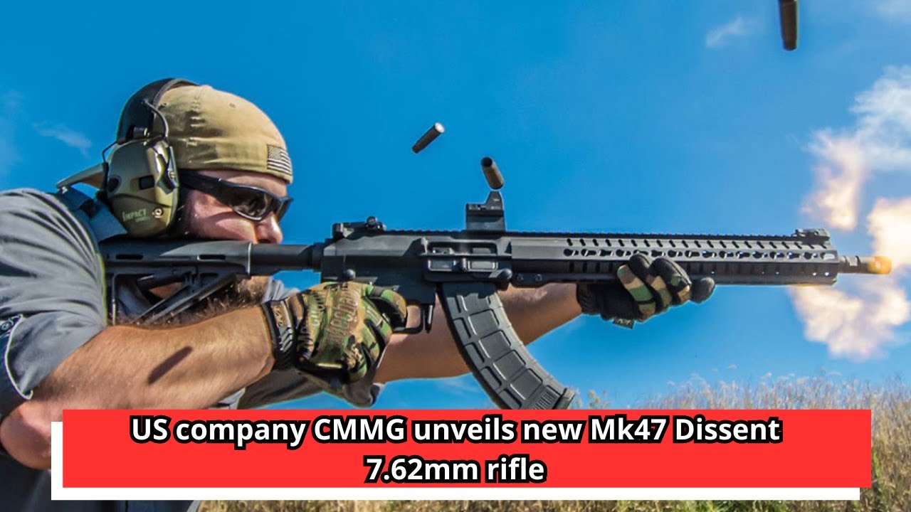 US company CMMG unveils new Mk47 Dissent 7 62mm rifle - YouTube