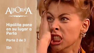 Alborada 2/3: Hipólita responds to Perla's insults | C-29 | tlnovelas