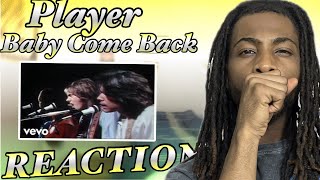 26YR OLD FIRST TIME HEARING Player - Baby Come Back REACTION! WAIT! I DIDN'T EXPECT THIS!
