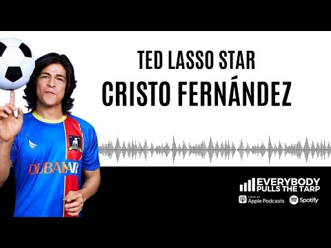 Ted Lasso's' Cristo Fernández on his real-life history with soccer