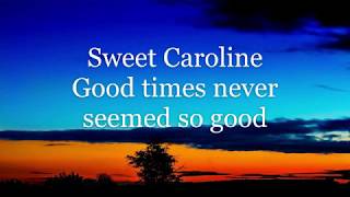 Neil Diamond - Sweet Caroline (Lyrics)