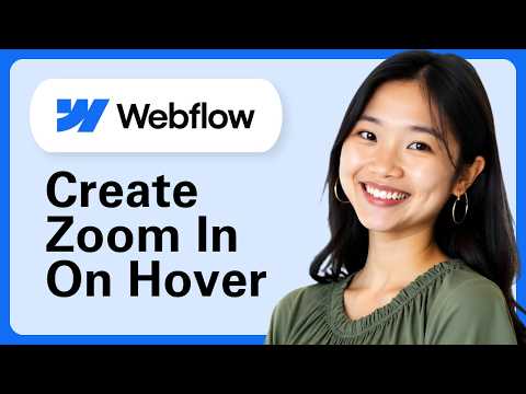 Webflow: How To Create A Zoom-in On Hover Interaction (Step By Step)