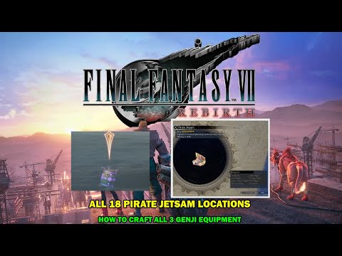 FINAL FANTASY VII REBIRTH walkthrough - All 18 Pirate jetsam in