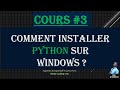 Cours 3   formation complte python comment tlcharger installer python sur windows