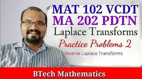 Inverse Laplace Transforms Practice Problems | Laplace Transforms (Part 8) | S2(2019) | S4(MA 202)