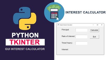 Interest Calculator using Python | GUI tkinter project