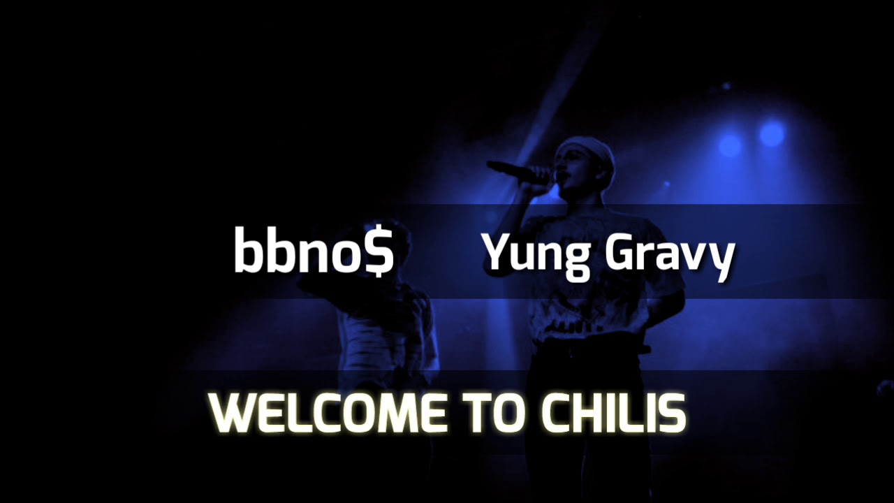 to Chilis bbno & Yung Gravy (prod. Y2K) Letra en español