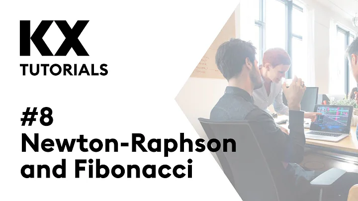 Intro to kdb+ and q | Tutorial #8 | Functional Examples: Newton Raphson and Fibonacci Sequence