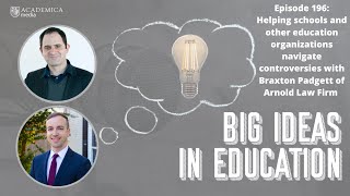 Big Ideas In Education, Ep. 196