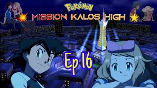 Mission Kalos High | Ep 16 | Amourshipping | Pokémon | by MK | Mission Kalos High | Ep 16 | Amourshipping | Pokémon | by MK |