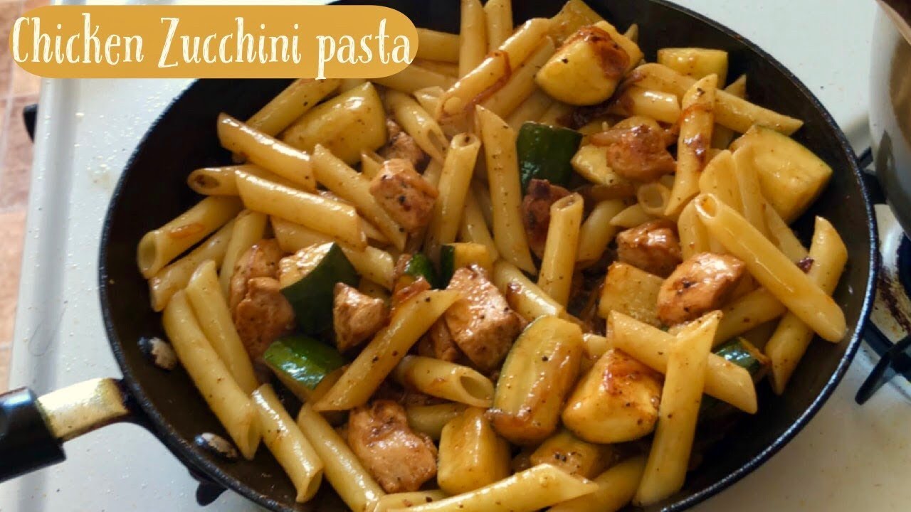 Chicken Zucchini pasta recipe YouTube