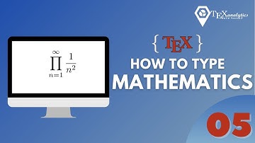 Part 05: How to type product in LaTeX?
